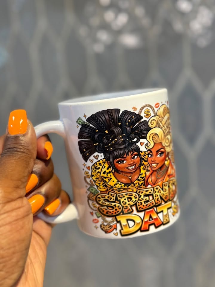 SPEND DAT MUG